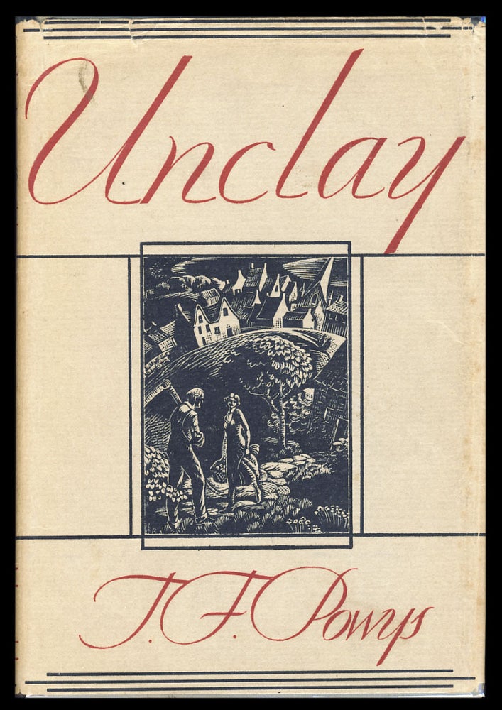 Item #30023 Unclay. Theodore Francis Powys.