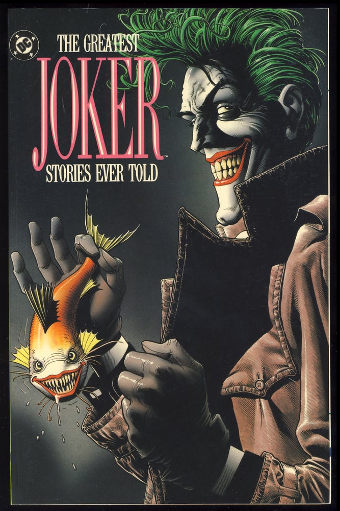Item #30125 The Greatest Joker Stories Ever Told. Bill Finger, Bob Kane, Neal Adams.