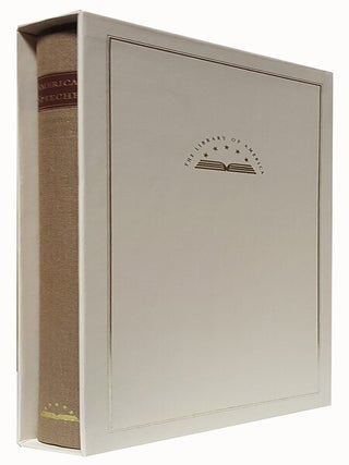 Item #30201 American Speeches: Political Oratory from the Revolution to the Civil War. Authors