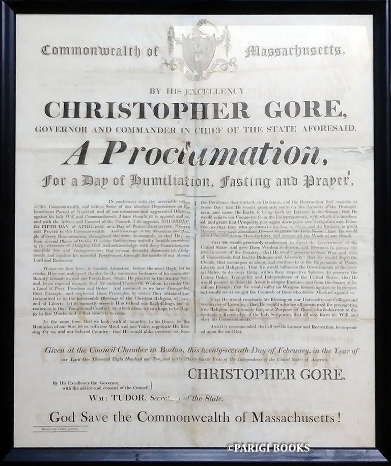 Item #30344 A Proclamation, for a Day of Humiliation, Fasting and Prayer Broadside by Governor Christopher Gore of Massachusetts, Boston, February 27, 1810. State of Massachusetts - Governor Christopher Gore.