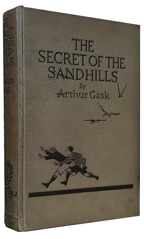 Item #30388 The Secret of the Sandhills. Arthur Gask.