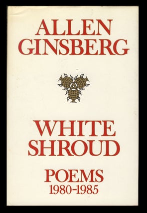Item #30448 White Shroud. Poems, 1980-1985. Allen Ginsberg