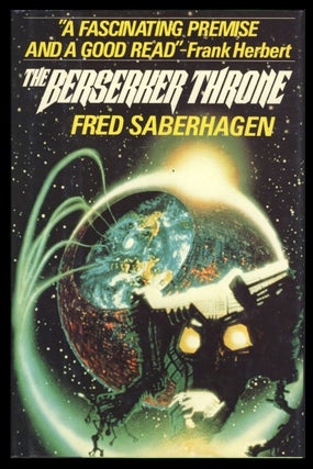 Item #30467 The Berserker Throne. Fred Saberhagen