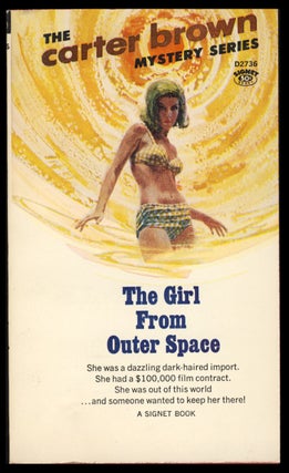Item #30491 The Girl from Outer Space. Carter Brown, Alan G. Yates