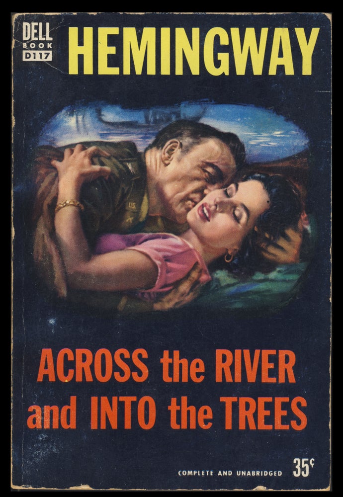 Item #30523 Across the River and Into the Trees. Ernest Hemingway.