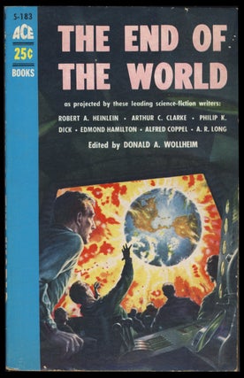 Item #30528 The End of the World. Donald A. Wollheim, ed