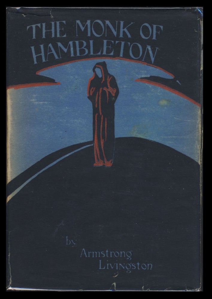 Item #30643 The Monk of Hambleton. Armstrong Livingston.