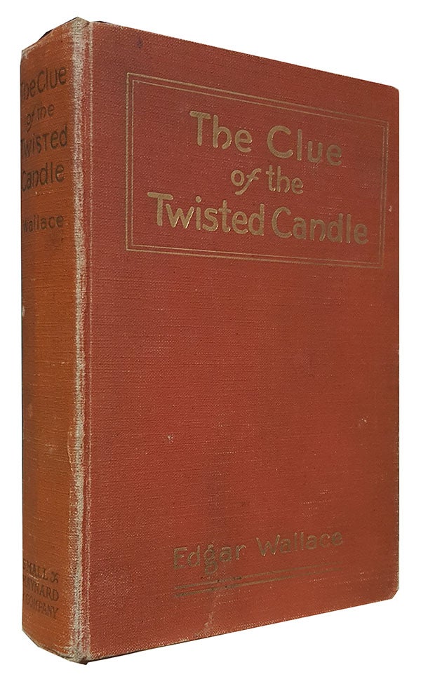 Item #30649 The Clue of the Twisted Candle. Edgar Wallace.