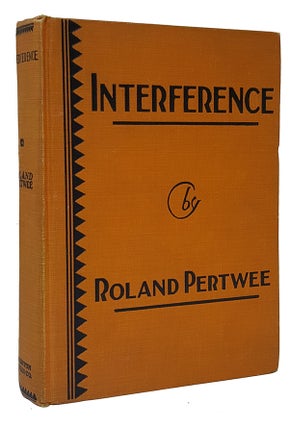 Item #30659 Interference: A Mystery Story. Roland Pertwee