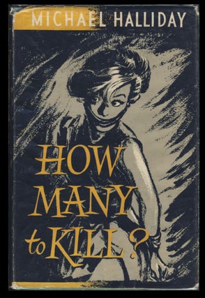 Item #30676 How Many to Kill? Michael Halliday, John Creasey