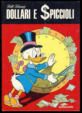 Item #30718 Dollari e spiccioli. (Uncle Scrooge Strips Italian Edition). Walt Disney