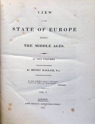 View of the State of Europe During the Middle Ages. In Two Volumes.