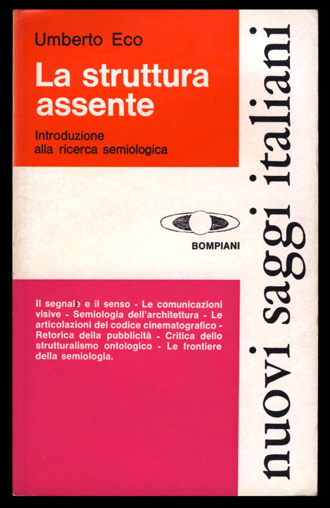Item #30729 La struttura assente: introduzione alla ricerca semiologica. Umberto Eco.