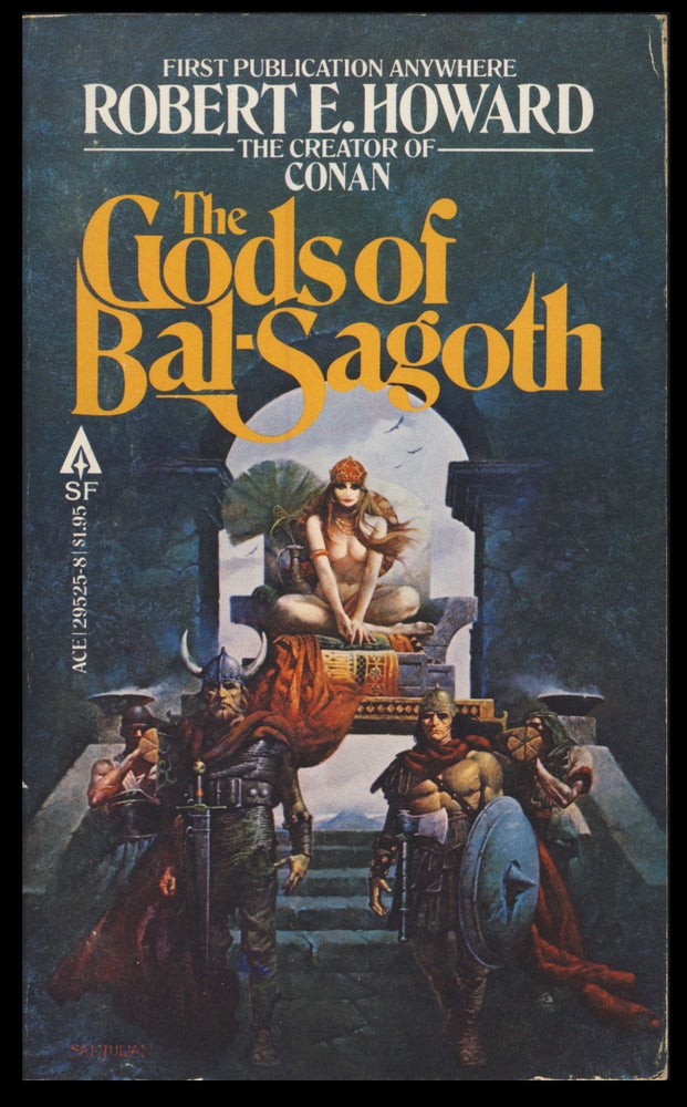 Item #30837 The Gods of Bal-Sagoth. Robert E. Howard.
