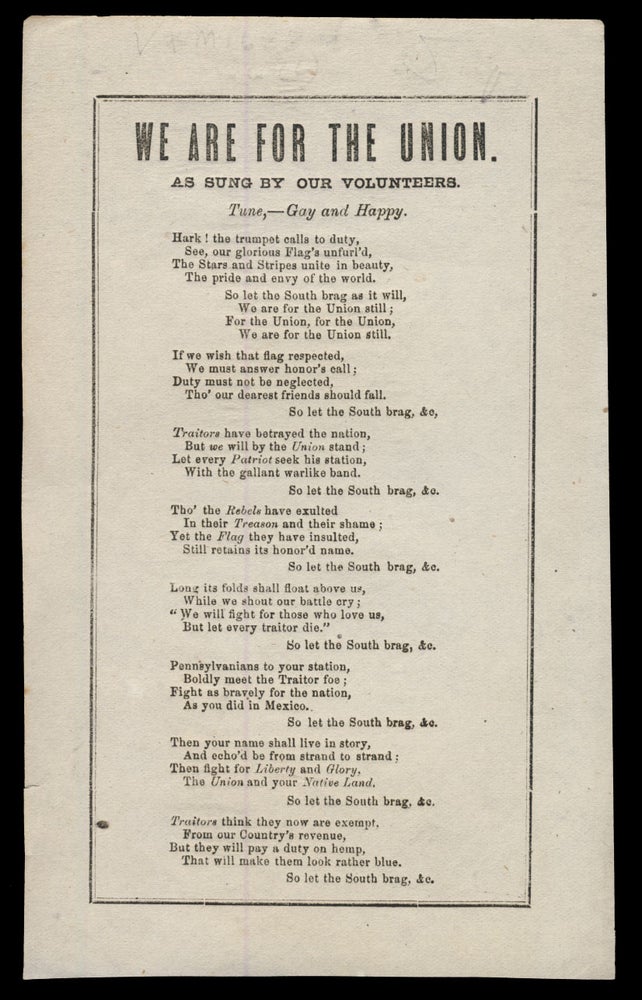 Item #30877 We Are for the Union. As Sung by Our Volunteers. Broadside Ballads - American Civil War - Pennsylvania.
