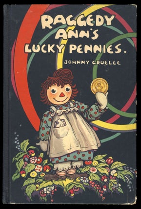 Item #30925 Raggedy Ann's Lucky Pennies. John Gruelle