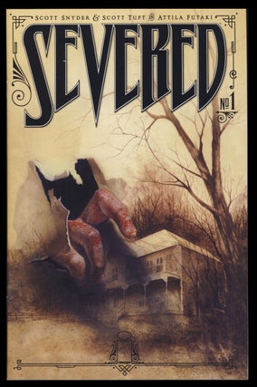 Item #30946 Severed Complete Seven Issue Series. Scott Snyder, Scott Tuft, Attila Futaki