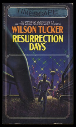 Item #31039 Resurrection Days. Wilson Tucker