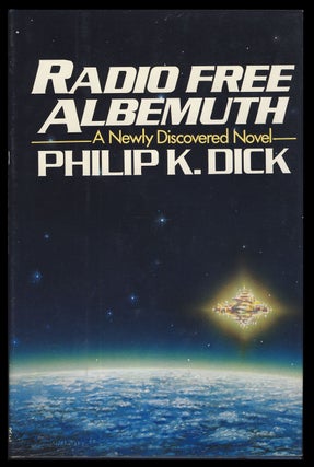 Item #31264 Radio Free Albemuth. Philip K. Dick