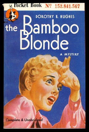 Item #31282 The Bamboo Blonde. Dorothy Belle Hughes