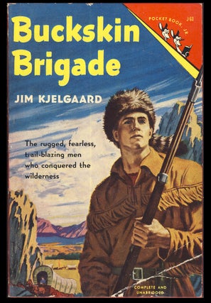 Item #31294 Buckskin Brigade. Jim Kjelgaard