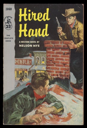 Item #31303 Hired Hand. Nelson Nye