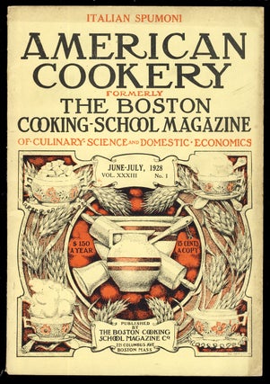 Item #31310 American Cookery Formerly The Boston Cooking-School Magazine June-July 1928. Robert...