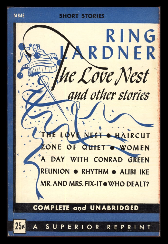 Item #31343 The Love Nest and Other Stories. Ring W. Lardner.