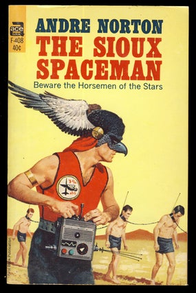 Item #31359 The Sioux Spaceman. Andre Norton