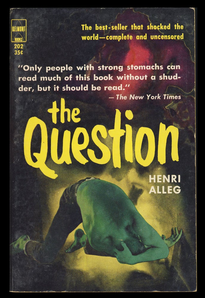Item #31400 The Question. Henri Alleg.