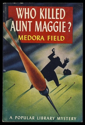 Item #31440 Who Killed Aunt Maggie? Medora Field