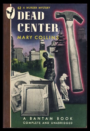 Item #31493 Dead Center. Mary Collins