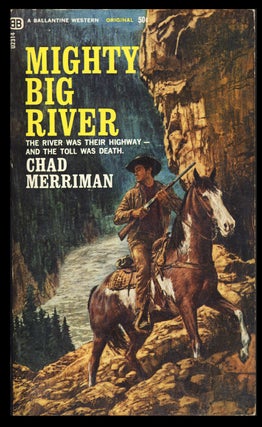 Item #31518 Mighty Big River. Chad Merriman