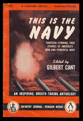 Item #31520 This Is the Navy: An Anthology. Gilbert Cant, ed