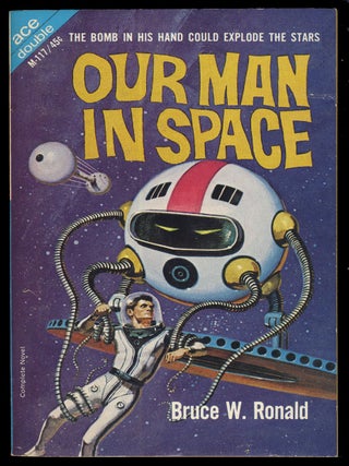 Item #31521 Ultimatum in 2050 A. D. / Our Man in Space. Jack / Ronald Sharkey, Bruce W
