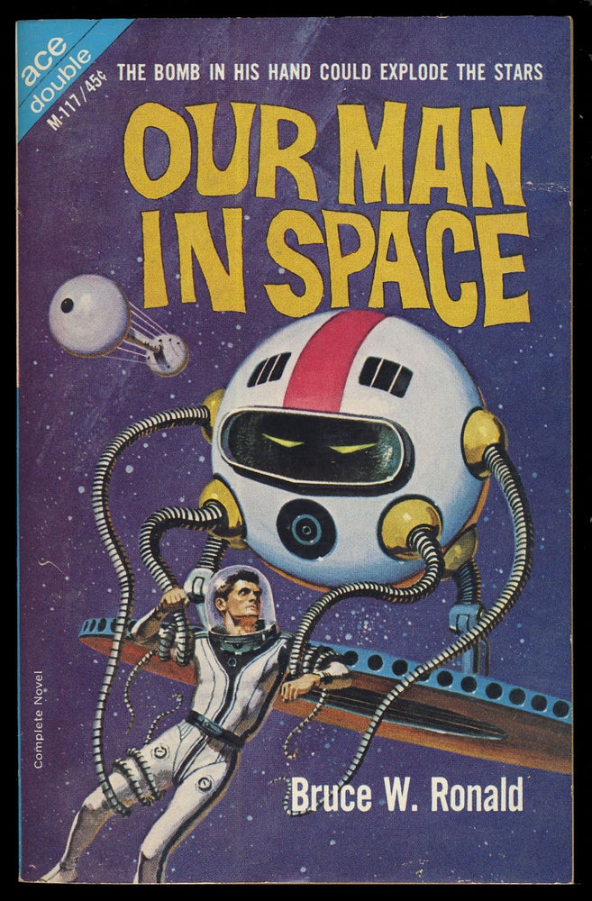Item #31521 Ultimatum in 2050 A. D. / Our Man in Space. Jack / Ronald Sharkey, Bruce W.