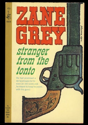 Item #31533 Stranger from the Tonto. Zane Grey