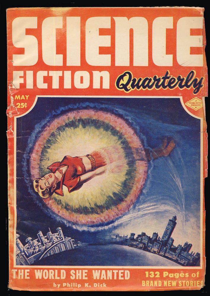 Item #31582 The World She Wanted in Science Fiction Quarterly May 1953. Philip K. Dick.