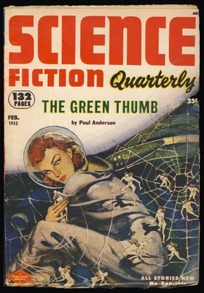 Item #31583 The Green Thumb in Science Fiction Quarterly February 1953. Poul Anderson
