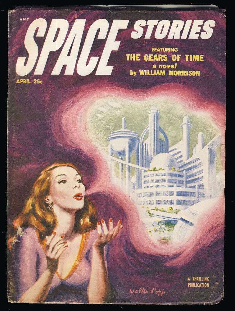 Item #31584 The Gears of Time in Space Stories April 1953. William Morrison.