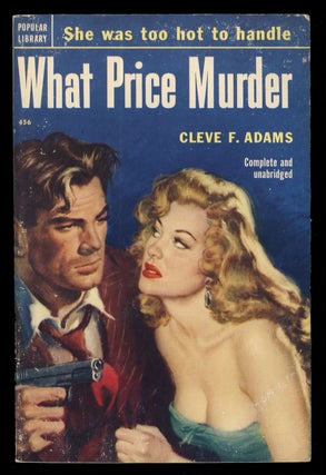 Item #31596 What Price Murder. Cleve F. Adams