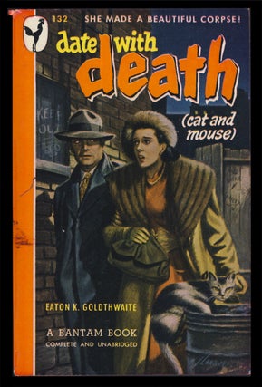 Item #31623 Date with Death. (Cat and Mouse). Eaton K. Goldthwaite