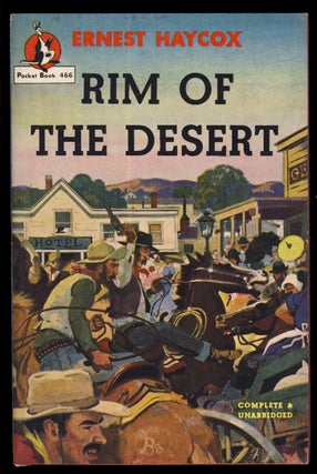 Item #31663 Rim of the Desert. Ernest Haycox