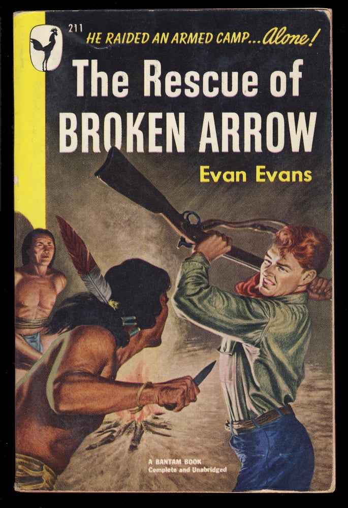 Item #31783 The Rescue of Broken Arrow. Evan Evans.