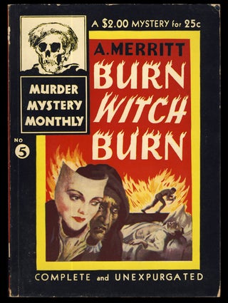 Item #31798 Burn Witch Burn! Abraham Merritt