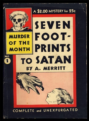 Item #31799 Seven Footprints to Satan. Abraham Merritt