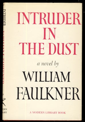 Item #31813 Intruder in the Dust. William Faulkner