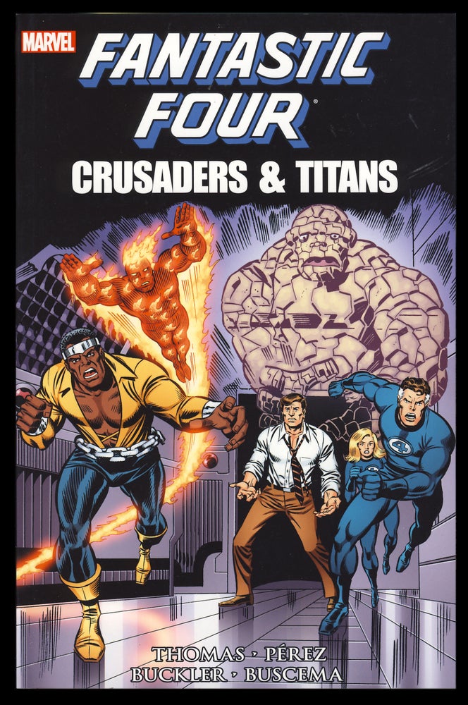 Item #31858 Fantastic Four: Crusaders & Titans. Roy Thomas, George Perez.