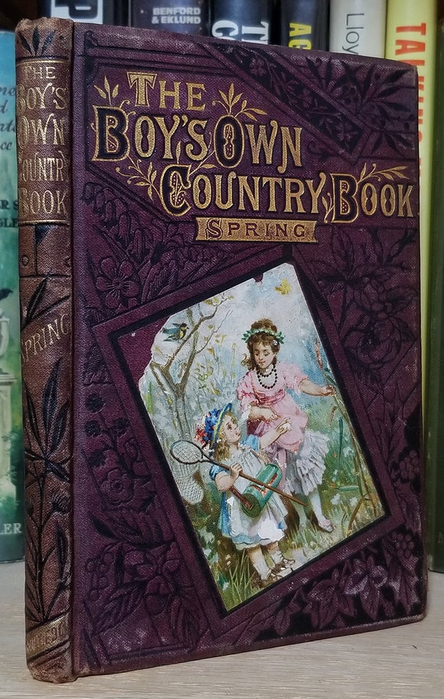 Item #31892 The Boys' Own Country Book of Spring. Thomas Miller.