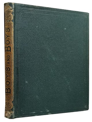 Item #31906 Boys and Boys: A Story for Boys. Anonymous